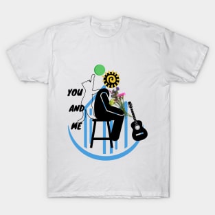 you and me T-Shirt